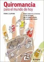 Quiromancia Para El Mundo De Hoy/Palmistry 4 Today