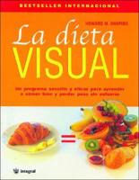 La Dieta Visual/dr. Shapiro's Picture Perfect Weight Loss