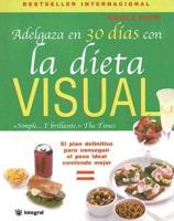 Shapiro, H: Adelgaza en 30 días con la dieta visual : el pla