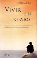 Vivir Sin Nervios/living Anxiety-Free