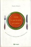 Come Lo Que Te Pida El Cuerpo/on Eating