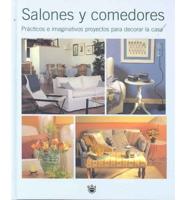 Salones Y Comedores/Living Rooms and Dining Rooms