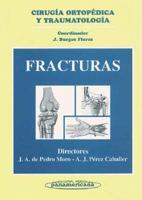 Fracturas - Cirugia Ortopedica y Traumatologia