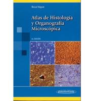 Atlas Histologia y Organografia Microscopica - 2b0 Edicion