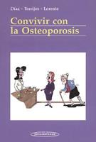 Convivir Con La Osteoporosis