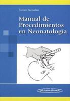 Manual de Procedimientos En Neonatologia