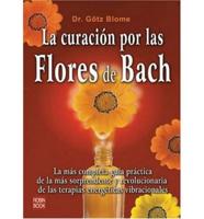 La Curación Por Las Flores De Bach