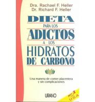 Dieta Para Los Adictos a Los Hidratos De Carbono