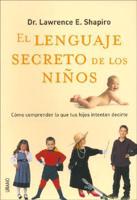 El Lenguaje Secreto De Los Ninos /the Children's Secret Language