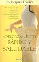 Adelgazamiento Rapido Y Saludable