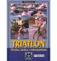 Triatlon - Tecnica, Tactica y Entrenamiento