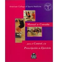 Manual de Consulta Para El Control y Prescripcion del Ejercicios