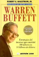 Warren Buffett Estrategias Del Hombre Que Convirtio 100 Dolares En 14 Billones De Dolares