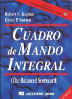 Cuadro De Mando Integral / The Balanced Scorecard: Translating Strategy and Action