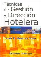 Tecnicas de Gestion y Direccion Hotelera / Hotel Management and Direction