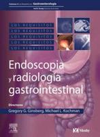 Kochman, M: Requisitos en gastroenterología 4 : endoscopia y