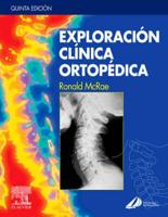 McRae, R: Exploración clínica ortopédica