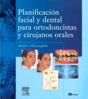 Arnett, G: Planificación facial y dental para ortodoncistas