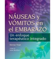 Tiran, D: Náuseas y vómitos en el embarazo : un enfoque tera