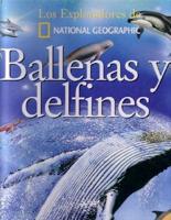 Ballenas Y Delfines/ Whales, Dolphins and Porpoises