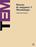 Disseny de Mquines V. Metodologia