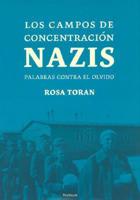 Toran, R: Campos de concentración nazis : palabras contra el