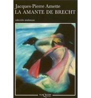 La Amante De Brecht/ Brecht's Lover