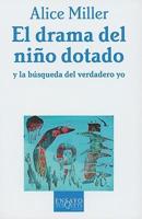 El Drama Del Nino Dotado/the Drama of the Gifted Child