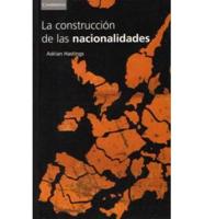 La Construcción De Las Nacionalidades