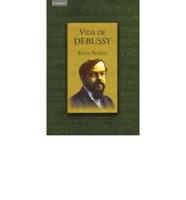 Vida De Debussy