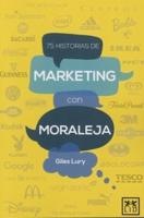 75 Historias De Marketing Con Moraleja