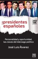 Los Presidentes Españoles