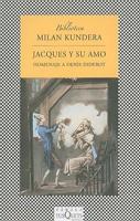 Kundera, M: Jacques y su amo : homenaje a Denis Diderot