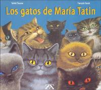 Los Gatos De Maria Tatin/Maria Tatin's Cats