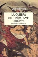 La Quiebra del Liberalismo: 1808-1939