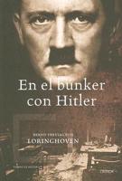 En El Bunker Con Hitler