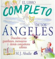 Abadia, M: Libro completo de los ángeles : descubre a tus gu