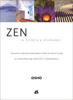 Zen. Su Historia y Ensenanzas