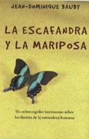 La escafandra y la mariposa/ The Diving Bell and the Butterfly