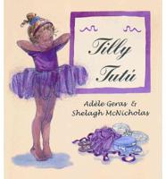 Tilly Tutu/the Ballet Class
