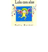 Lola Con Alas/lola With Wings