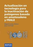 Actualización En Tecnología Para La Inactivación De Patógenos Basada En Amotosaleno Y FRALE