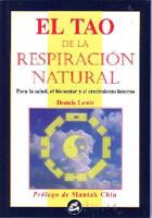 Tao De La Respiracion Natural/ Tao of the Natural Breathing