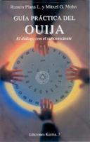 Guia Practica De La Ouija/the Ouija Practical Guide