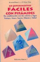 Sesenta Experimentos Faciles Con Piramides/ Sixty Experiments With Pyramids
