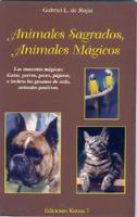 Animales Sagrados, Animales Magicos/sacred Animals, Magic Animals