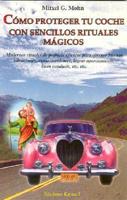 Como Proteger Tu Coche Con Sencillos Rituales Magicos/how to Protect Your Car With Simple Magic Rituals