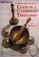 Sonido Magico De Cuencos Y Campanas Tibetanos/ Magic Sounds of Tibetan Bells