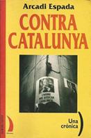 Contra Catalunya: Una Cronica
