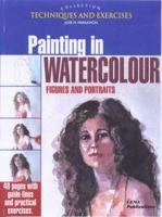 Painting Figures and Portraits in Watercolour